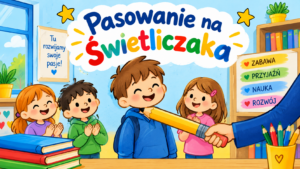Pasowanie na świetliczaka